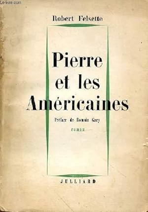 Seller image for PIERRE ET LES AMERICAINES for sale by Le-Livre