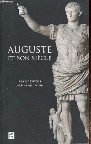 Bild des Verkufers fr AUGUSTE ET SON SIECLE zum Verkauf von Le-Livre