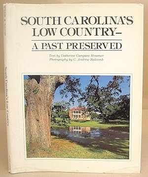 South Carolina's Low Country - A Past Preserved