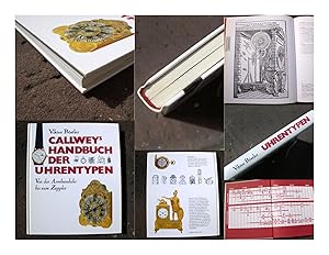 Bild des Verkufers fr Callwey's Handbuch der Uhrentypen. Von der Armbanduhr bis zum Zappler. zum Verkauf von Versandantiquariat Abendstunde