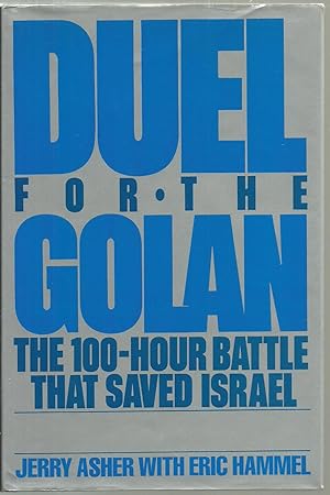 Seller image for Duel For The Golan: The 100-Hour Battle That Saved Israel for sale by Sabra Books