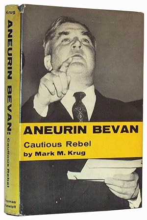 Seller image for Aneurin Bevan: Cautious Rebel for sale by Cat's Cradle Books