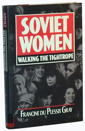 Soviet Women: Walking the Tightrope