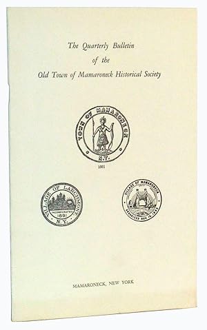 Seller image for The Quarterly Bulletin of the Old Town of Mamaroneck Historical Society, Volume 1, Number 1 (September 23, 1951) for sale by Cat's Cradle Books