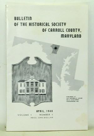 Imagen del vendedor de Bulletin of the Historical Society of Carroll County, Maryland, Vol. 1, No. 1 (April 3, 1948) a la venta por Cat's Cradle Books