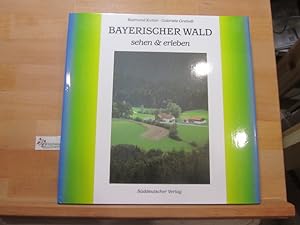 Seller image for Bayerischer Wald. Raimund Kutter ; Gabriele Greindl for sale by Antiquariat im Kaiserviertel | Wimbauer Buchversand