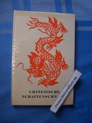 Image du vendeur pour Chinesische Schattenschnitte. Druck der Arche ; 5 mis en vente par Antiquariat BehnkeBuch