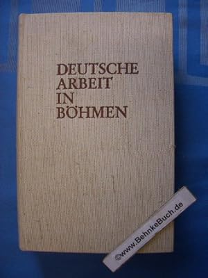 Bild des Verkufers fr Deutsche Arbeit in Bhmen. Kulturbilder von . Hrsg. von zum Verkauf von Antiquariat BehnkeBuch