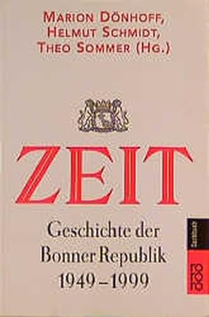 Bild des Verkufers fr ZEIT-Geschichte der Bonner Republik 1949 - 1999 zum Verkauf von Versandantiquariat Felix Mcke