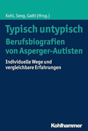 Imagen del vendedor de Typisch untypisch - Berufsbiografien von Asperger-Autisten a la venta por Rheinberg-Buch Andreas Meier eK