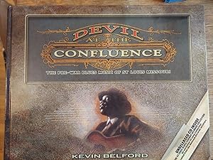 Seller image for Devil at the Confluence: The Pre-War Blues Music of St. Louis, Missouri for sale by The Book House, Inc.  - St. Louis