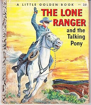 Seller image for The Lone Ranger and the Talking Pony for sale by John Thompson