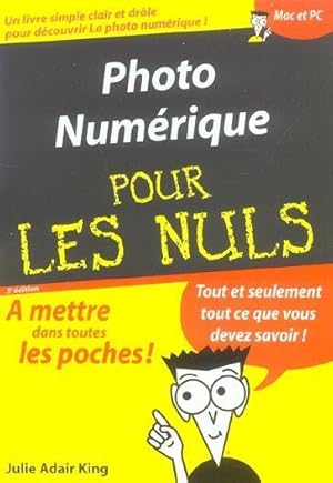 Photo numérique pour les nuls. un livre simple, clair et drôle pour découvrir la photo numérique ...