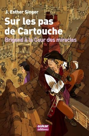 Image du vendeur pour Sur les pas de Cartouche mis en vente par Chapitre.com : livres et presse ancienne