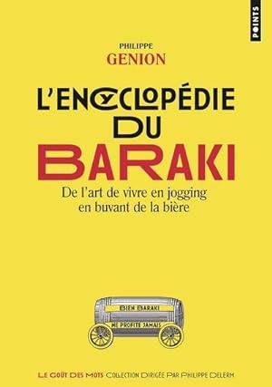 l'encyclopédie du baraki ; de l'art de vivre en jogging en buvant de la bière