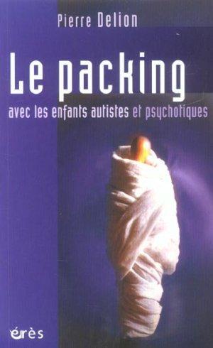 Seller image for Le packing avec les enfants autistes et psychotiques for sale by Chapitre.com : livres et presse ancienne