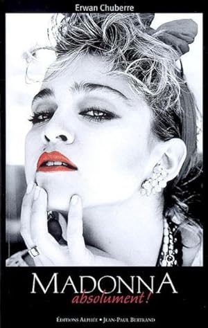 Image du vendeur pour Madonna absolument ! mis en vente par Chapitre.com : livres et presse ancienne