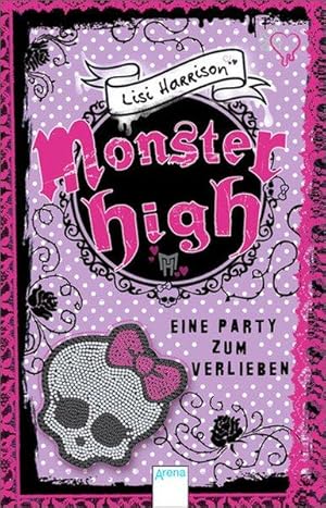 Monster High. Eine Party zum Verlieben