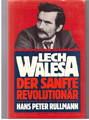 Seller image for Lech Walesa. Der sanfte Revolutionr for sale by Bcherpanorama Zwickau- Planitz