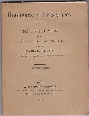 Honneurs et préséances. Décret du 16 juin 1907 suivi d'une table analytique détaillée
