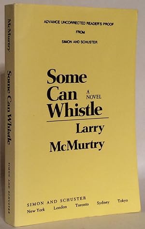 Some Can Whistle. A Novel.