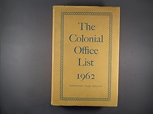 The Colonial Office List 1962 Centenary Year Edition