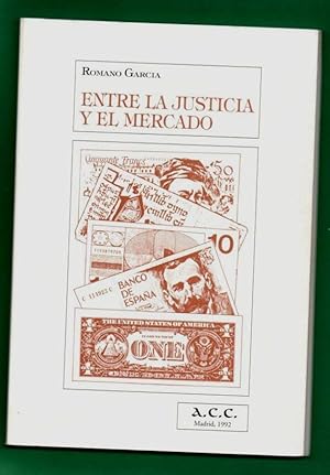 Seller image for ENTRE LA JUSTICIA Y EL MERCADO : nuevo paradigma para la sociedad civil. for sale by Librera DANTE