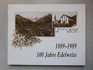 1889 - 1989 HUNDERT JAHRE EDELWEISS: HISTORY OF THE HOTEL EDELWEISS IN GURGL (A Very Fine First E...