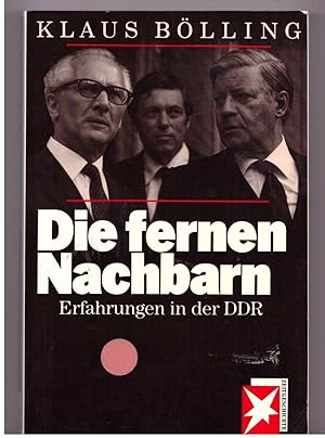 Bild des Verkufers fr Die fernen Nachbarn. Erfahrungen in der DDR zum Verkauf von Bcherpanorama Zwickau- Planitz