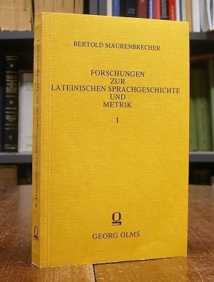 Forschungen zur lateinischen Sprachgeschichte und Metrik. Heft I: Hiatus und Verschleifung im alt...