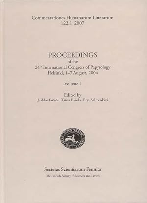 Imagen del vendedor de Proceedings of the 24th International Congress of Papyrology. Helsinki, 1-7 August, 2004. Volumes I & II (Commentationes Humanarum Litterarum, 122) a la venta por Joseph Burridge Books