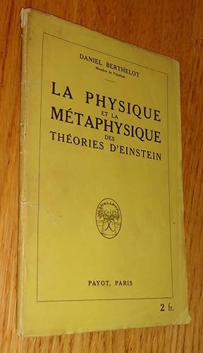 La physique et la métaphysique des théories d'Einstein