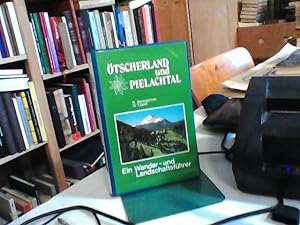Ötscherland und Pielachtal. Ein Wander- und Landschaftsführer.