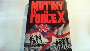 Bild des Verkufers fr mutiny in force x. zum Verkauf von Saturday Books