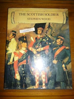 Seller image for The Scottish Soldier for sale by Gargoyle Books, IOBA