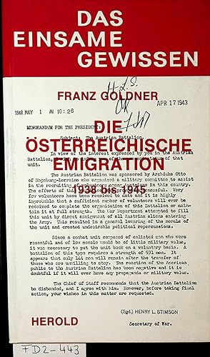 Die österreichische Emigration, 1938 bis 1945. (=Sammlung Das einsame Gewissen ; Band 6 )