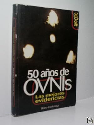 50 AÑOS DE OVNIS LAS MEJORES EVIDENCIAS