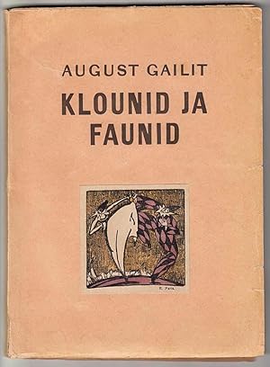 Klounid ja faunid : Följetoonid (Clowns and Faun : Feuilletons Collection)