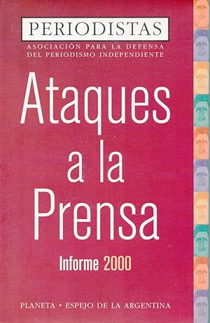 ATAQUES A LA PRENSA - INFORME 2000