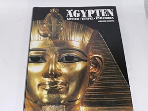 Ägypten. Götter, Tempel, Pyramiden