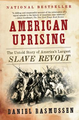 Image du vendeur pour American Uprising: The Untold Story of America's Largest Slave Revolt (Paperback or Softback) mis en vente par BargainBookStores