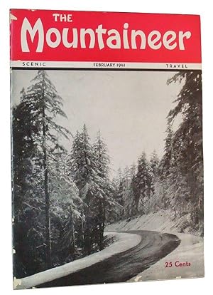 Bild des Verkufers fr The Mountaineer: Scenic and Travel Magazine of the Mountains - The Travelers Key to Joyous Vacation Days in Nature's Own Playgrounds, Volume I, Number 1 (February, 1941) zum Verkauf von Cat's Cradle Books
