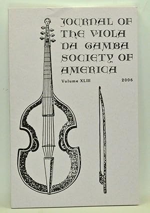 Bild des Verkufers fr Journal of the Viola da Gamba Society of America. Volume 43 (2006) zum Verkauf von Cat's Cradle Books