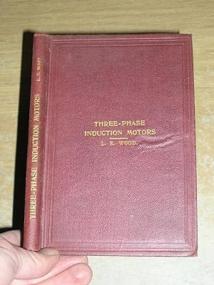 A Practical Treatise On Three Phase Induction Motors