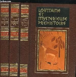 Seller image for LOINTAINE ET MYSTERIEUSE PREHISTOIRE EN 3 TOMES for sale by Le-Livre