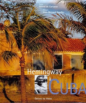 Hemingway à Cuba.