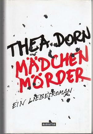 Image du vendeur pour Mdchenmrder. Ein Liebesroman mis en vente par Graphem. Kunst- und Buchantiquariat
