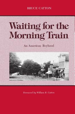 Seller image for Waiting for the Morning Train: An American Boyhood (Paperback or Softback) for sale by BargainBookStores