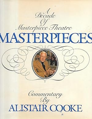 Seller image for Masterpieces ( A Decade Of Masterpiece Theatre ) for sale by Thomas Savage, Bookseller