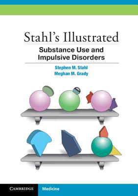 Immagine del venditore per Stahl's Illustrated Substance Use and Impulsive Disorders (Paperback or Softback) venduto da BargainBookStores